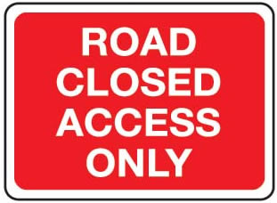 Road Closed Access Only